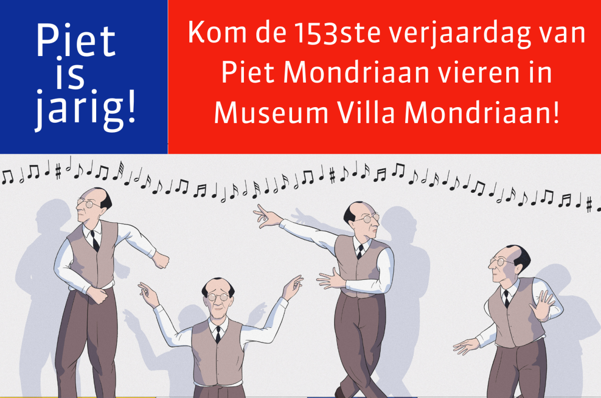 Feest in Museum Villa Mondriaan: Piet is jarig!