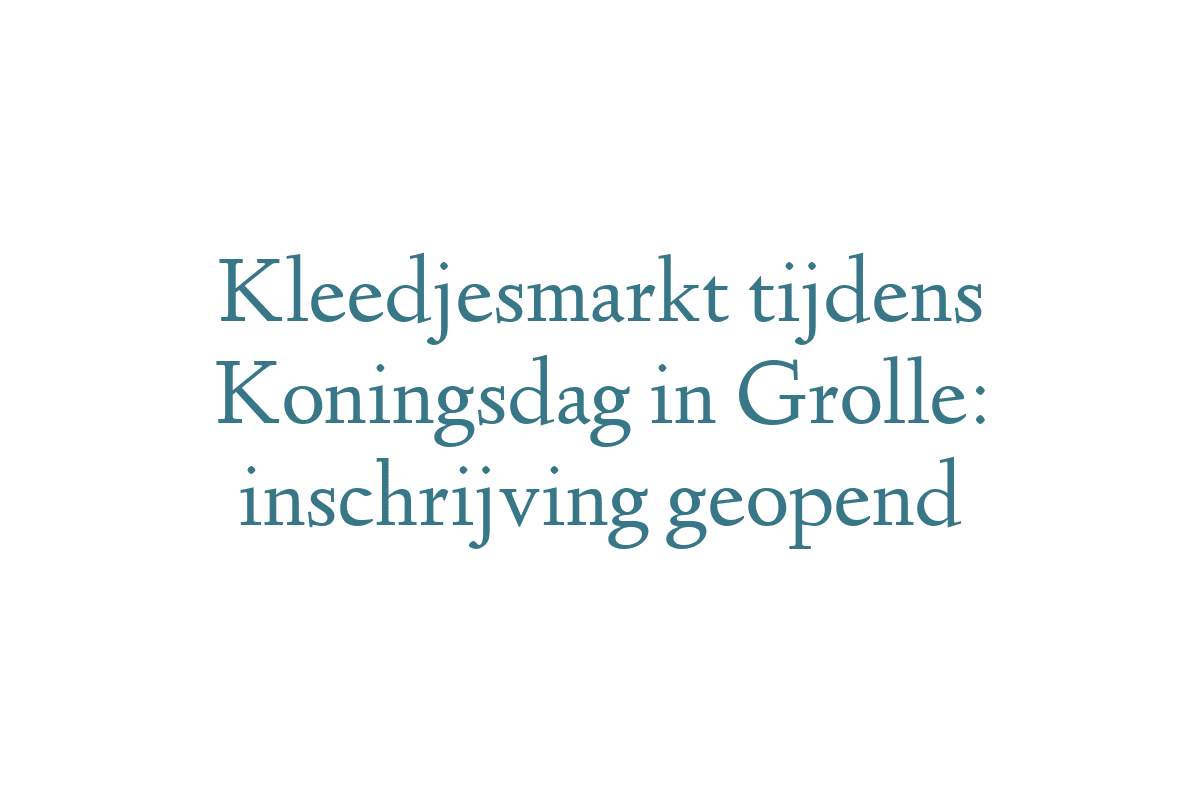 Kleedjesmarkt tijdens Koningsdag in Grolle: inschrijving geopend