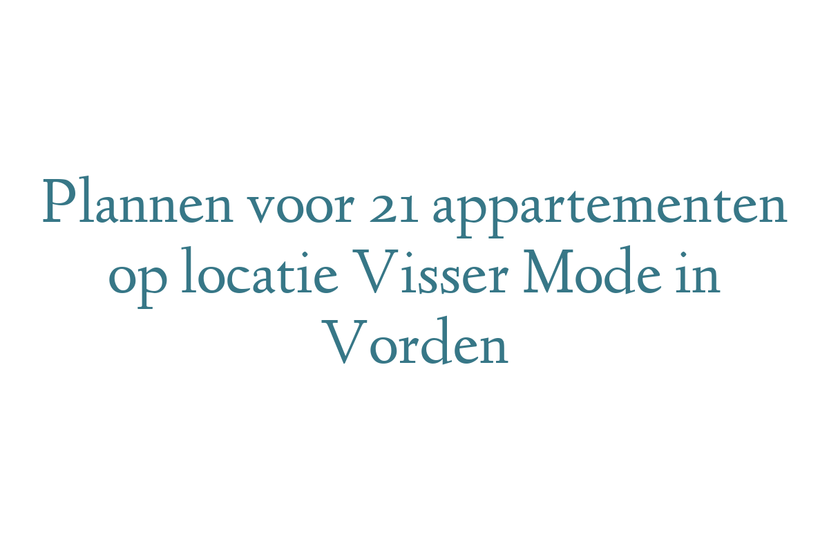 Plannen voor 21 appartementen op locatie Visser Mode in Vorden