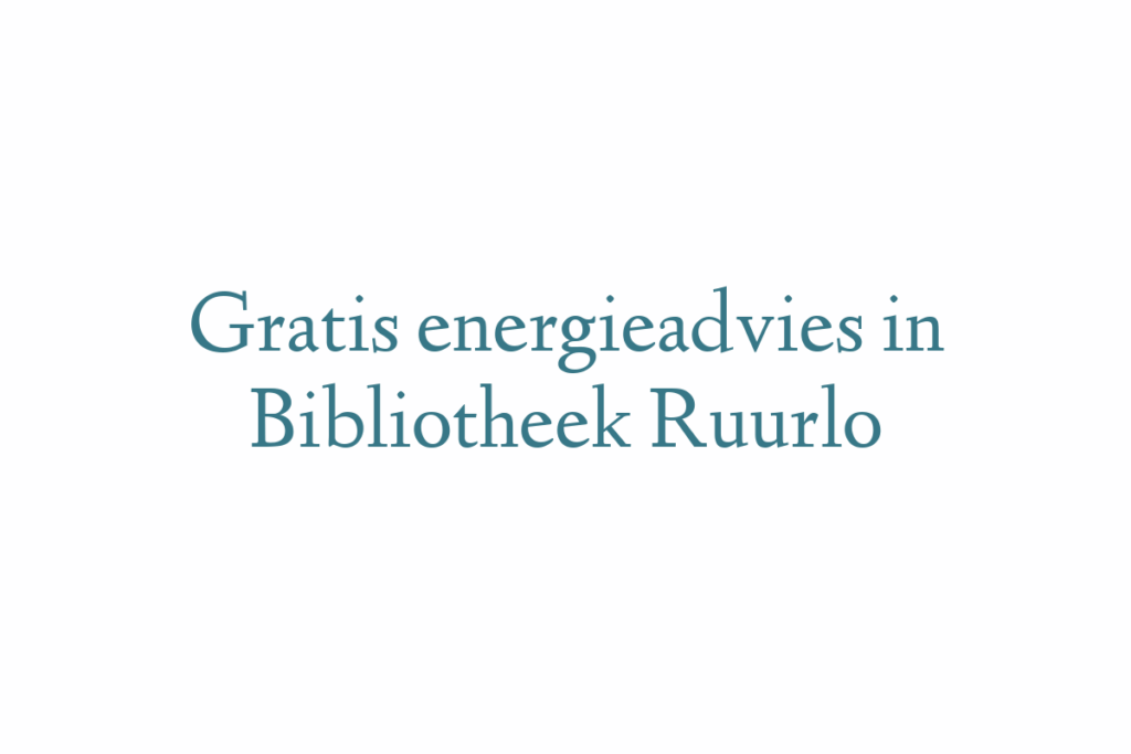 Gratis energieadvies in Bibliotheek Ruurlo