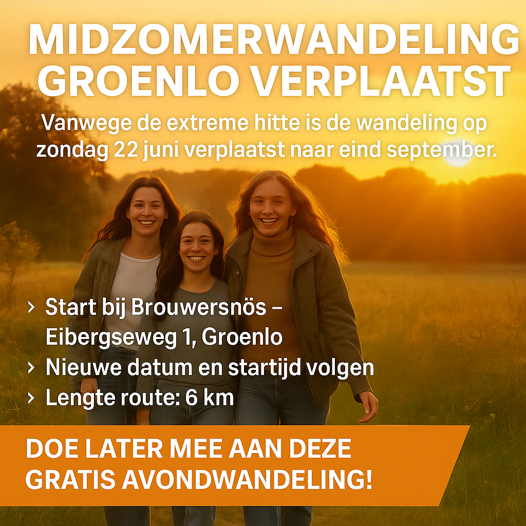 Midzomerwandeling Groenlo verplaatst naar september vanwege hitte
