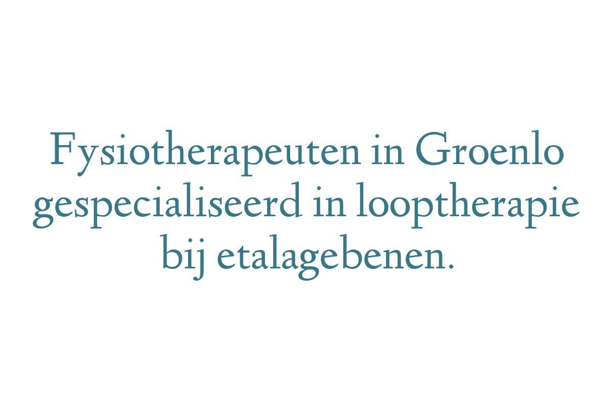 Fysiotherapeuten in Groenlo gespecialiseerd in looptherapie bij etalagebenen.