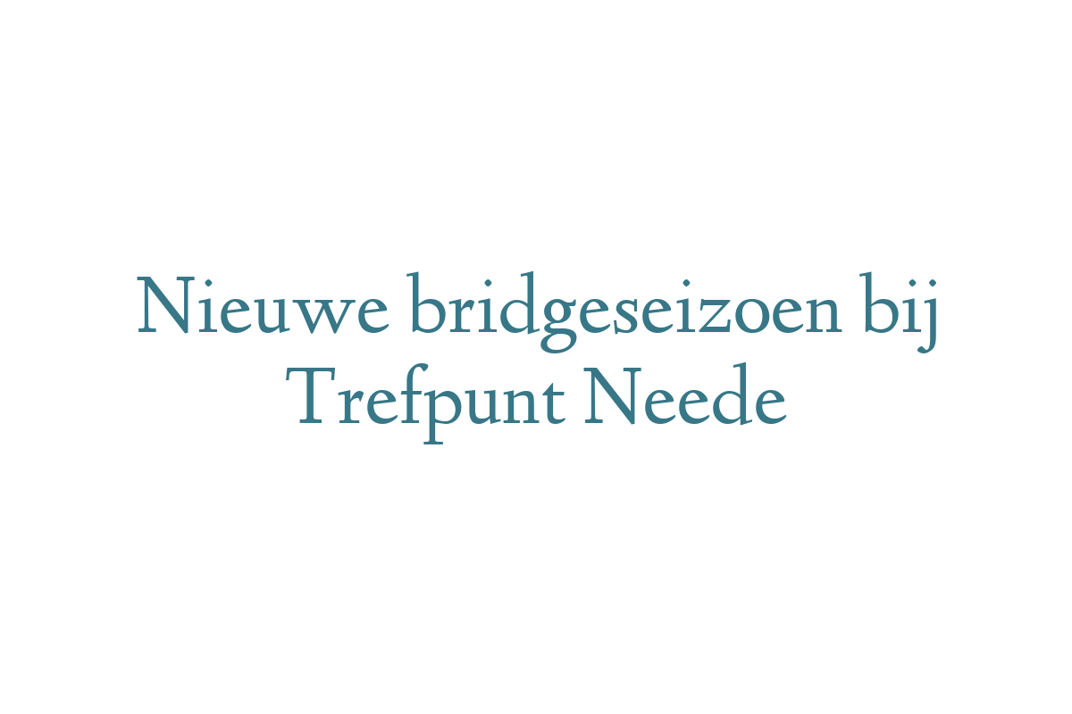 Nieuwe bridgeseizoen bij Trefpunt Neede