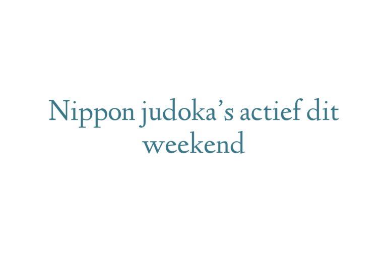 Nippon judoka’s actief dit weekend