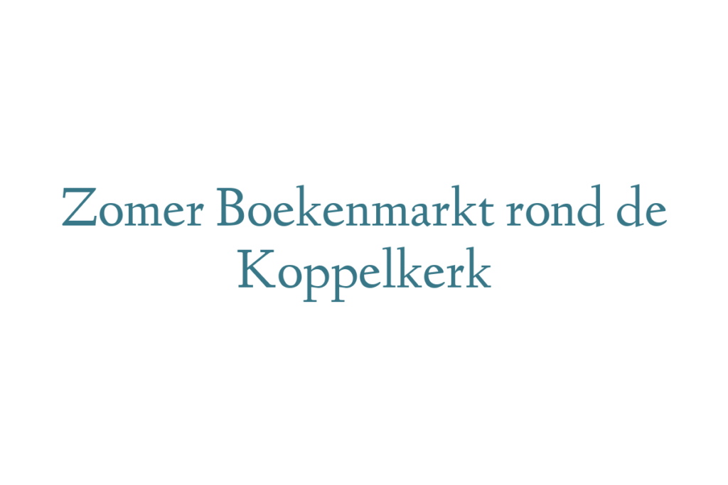 Zomer Boekenmarkt rond de Koppelkerk