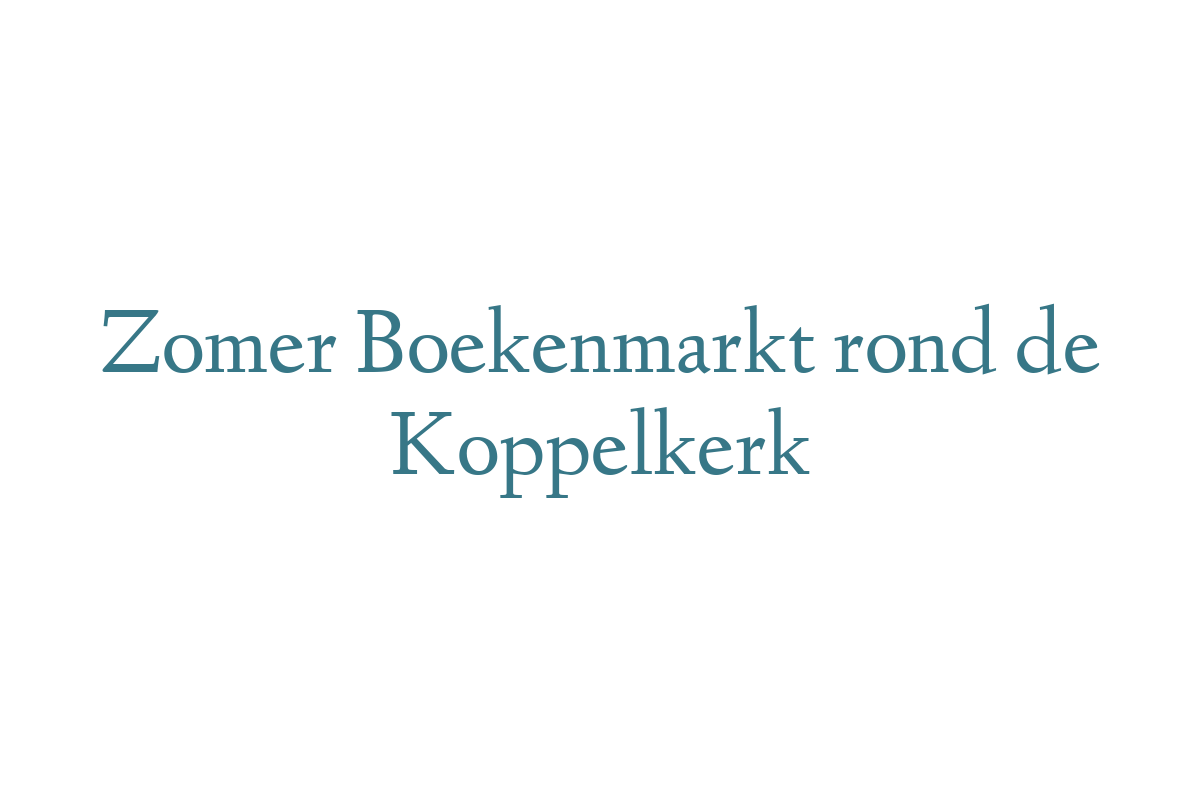 Zomer Boekenmarkt rond de Koppelkerk