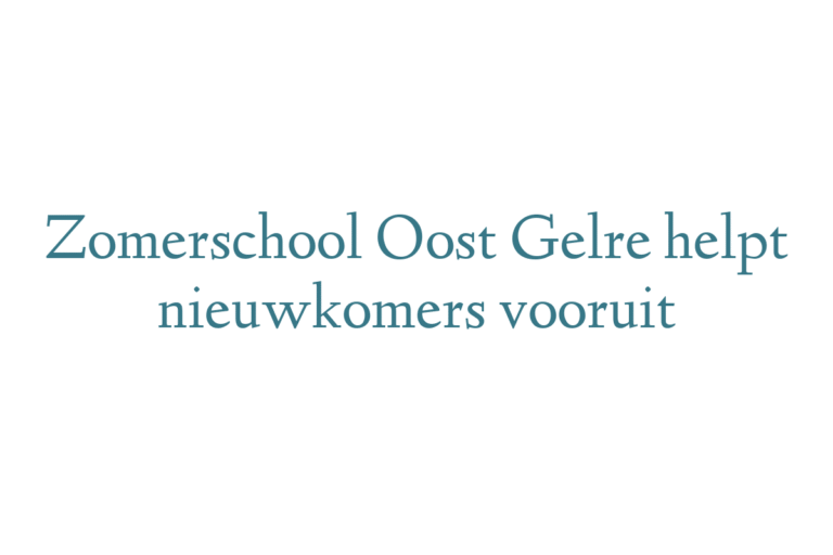 Zomerschool Oost Gelre helpt nieuwkomers vooruit