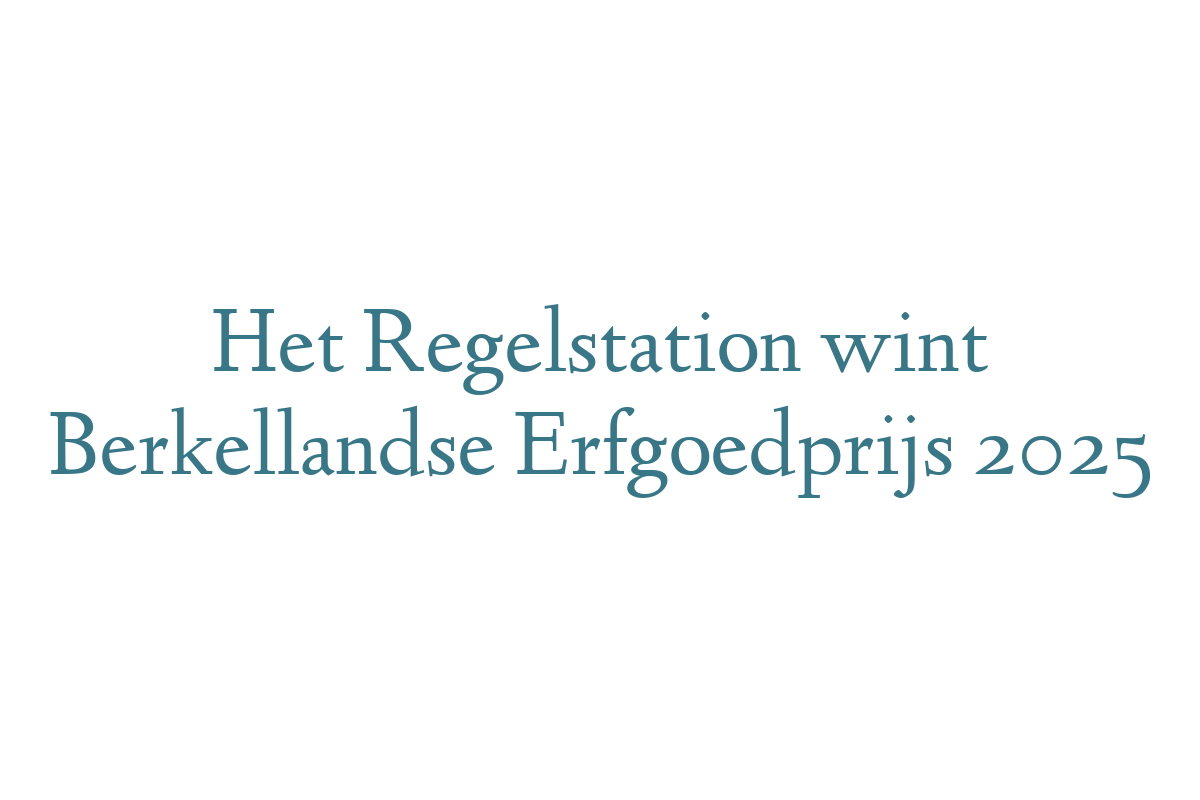 Het Regelstation wint Berkellandse Erfgoedprijs 2025