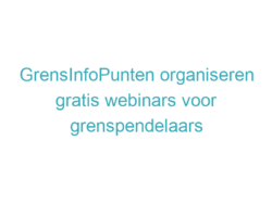 GrensInfoPunten organiseren gratis webinars voor grenspendelaars